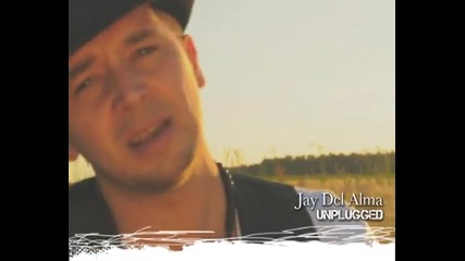 Jay Del Alma - Besame Unplugged Hq
