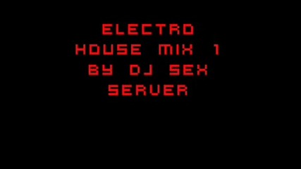 Electro House Mix