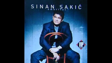 Sinan Sakic-pevaj mi o njoj