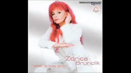 Zorica Brunclik - Meni treba casa pica
