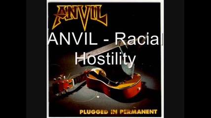 Anvil - Racial Hostility