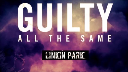 Linkin Park - Guilty All The Same (2014)