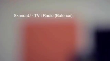 Суперско! Скандау - Тв И Радио (официално видео ) + Субтитри