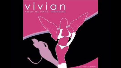 Vivian - Angels And Devils