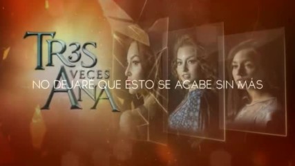 Tres Veces Ana - Se Puede Amar - Lyric Video