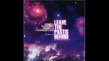 Shm, Laidback Luke & Deborah Cox Vs Avicii – Leave The Pastis Behind ( Day Maguire Mashup)