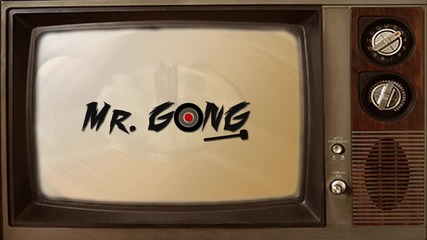 Mr. Gong - Call Me Mister Gong (official Single)
