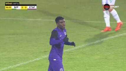 Берое - Етър 0:0 /първо полувреме/
