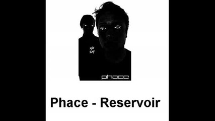 Phace - Reservoir 