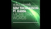 Sem Thomasson ft. Rama - More Than Words [high quality]