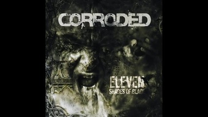 Corroded - Scarred 