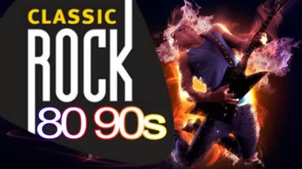 Greatest Classic Rock Songs The 70's 80's 90's - Top 50 Best Rock Songs Of All Time