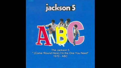 The Jackson 5 - Come Round Here I m the One You Need 