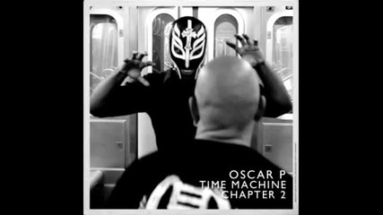 Oscar P - Time Machine (j Paul Ghetto Intrumental)