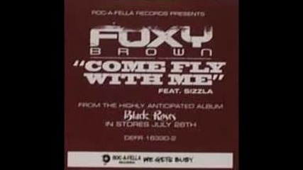 Foxy Brown ft. Sizzla- Come Fly With Me