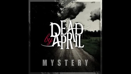 Dead By April - Mystery (превод)