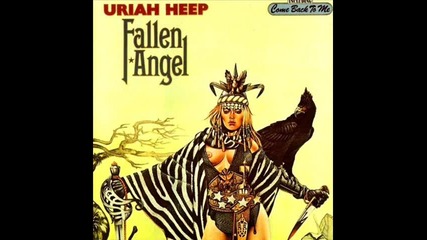 Uriah Heep - Fallen Angel