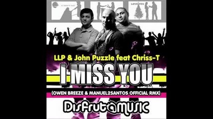 Llp & John Puzzle feat. Chriss-t - I miss you