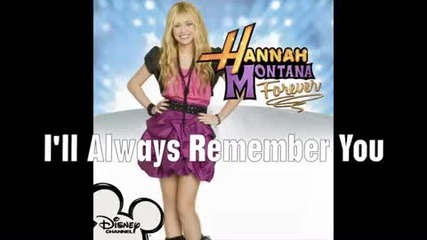 Hannah Montana - Iii always remeber you 
