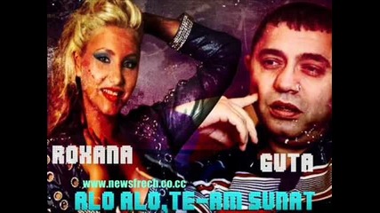 Roxana Si Nicolae Guta - Alo Alo Alo