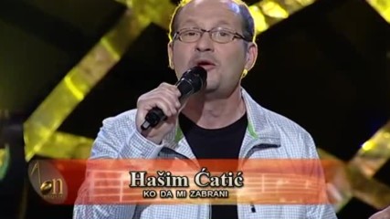 Hasim Catic - Ko da mi zabrani (hq) (bg sub)