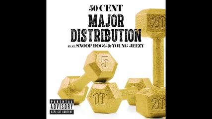 50 Cent ft. Snoop Dogg & Jeezy - Major Distribution