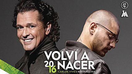 Превод! Carlos Vives ft. Maluma - Volvi a Nacer