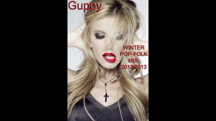 Guppy - Winter Pop-folk Mix 2012/2013