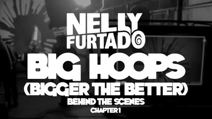 Big Hoops (bigger The Better) - Behind The Scenes Chapter 1