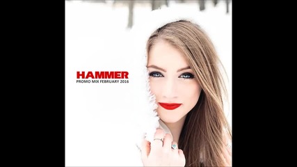 Hammer - Promo Mix February 2016