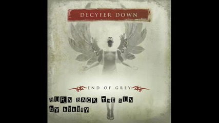 Decyfer Down - Burn Back the Sun