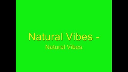 Natural Vibes - Natural Vibes 