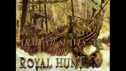 Royal Hunt (x) - Army Of Slaves 2010 