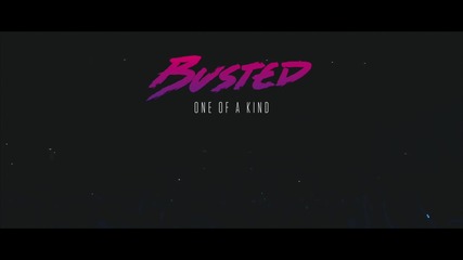 Busted – One Of A Kind ( Official Video )