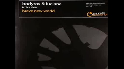 Bodyrox & Luciana feat. Nick Clow - Brave New World (nice7 Mix).avi