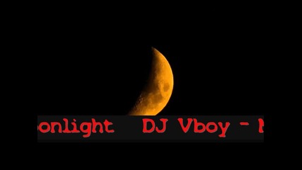 Dj Vboy - Moonlight 