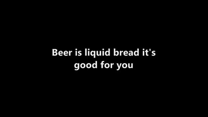 The Beer song lyrics!
