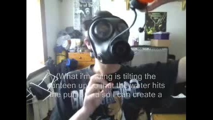 How to_ Drink water through a Gas Mask