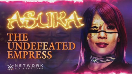 Asuka: The Undefeated Empress - WWE Network Collection sneak peek
