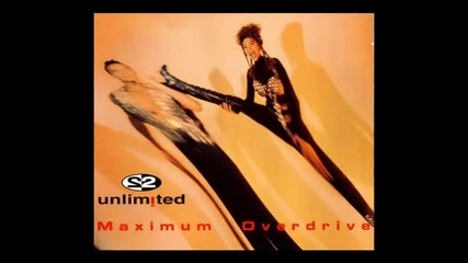 2 Unlimited - Maximum Overdrive (extended Mix) [1993]