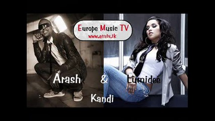 Arash & Lumidee - Kandi [ Швеция / 2009 ] (аудио)