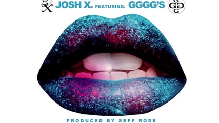 Josh X Feat. Gggg's - Talk About It [ Audio ]