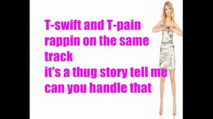 Taylor Swift ft T - pain - Thug Story [текст на екрана Hq]