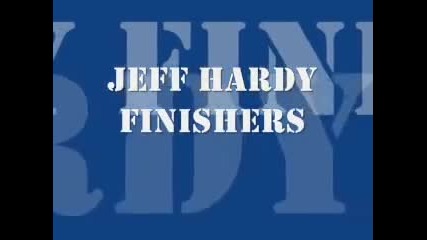 Jeff Hardy Finishers