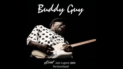 Buddy Guy - I ve Got Dreams To Remember