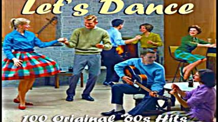 Various Artists - Lets Dance - 100 Original 1960s Hits Audiosonic Music [full Album]
