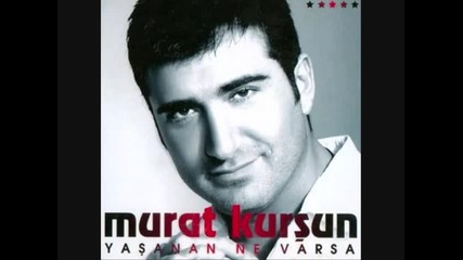 Murat kursun - Hadi bana evet de 2009