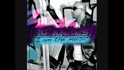 Roy Gates - I Am The Music(radio Edit)
