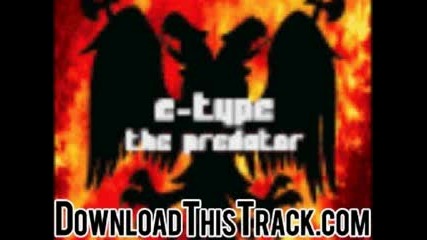 e - type feat nana - The Predator (radio Version) - The Predat 
