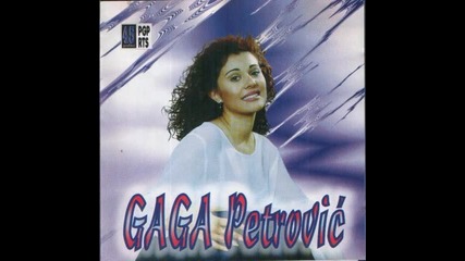 Gaga Petrovic - Hocu bol da razbijem